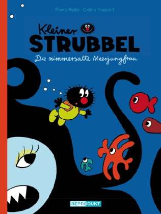 Cover for Bailly · Kleiner Strubbel- Die nimmersatt (Book)