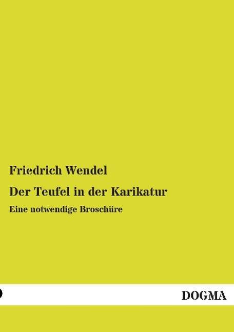 Cover for Wendel · Der Teufel in der Karikatur (Book)