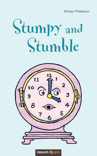 Cover for Alistair Paterson · Stumpy and Stumble (Paperback Bog) (2019)