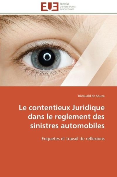 Cover for Romuald De Souza · Le Contentieux Juridique Dans Le Reglement Des Sinistres Automobiles: Enquetes et Travail De Reflexions (Taschenbuch) [French edition] (2018)