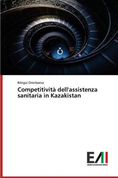 Cover for Omirbaeva · Competitività dell'assistenza (Buch) (2020)