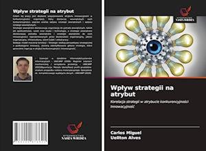 Cover for Miguel · Wplyw strategii na atrybut (Book)