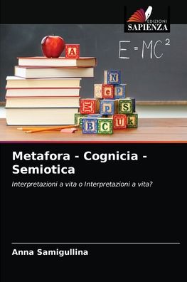 Cover for Anna Samigullina · Metafora - Cognicia - Semiotica (Paperback Book) (2021)