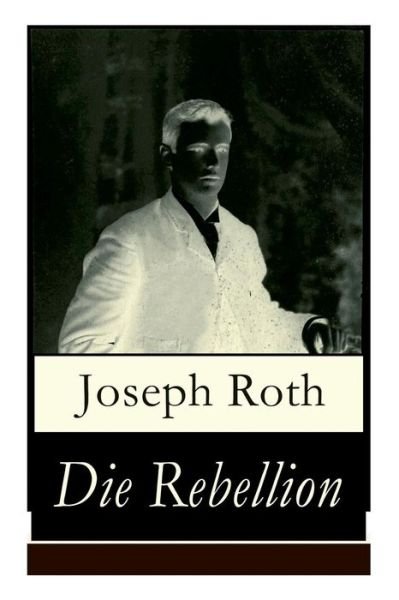 Cover for Joseph Roth · Die Rebellion (Paperback Book) (2017)