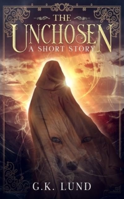 Cover for G K Lund · The Unchosen (Pocketbok) (2021)