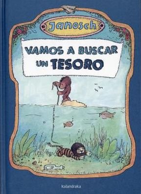 Cover for Janosch · Vamos a Buscar Un Tesoro (Hardcover bog) (2017)