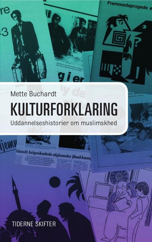 Cover for Mette Buchardt · Kulturforklaring (Sewn Spine Book) [1º edição] (2016)