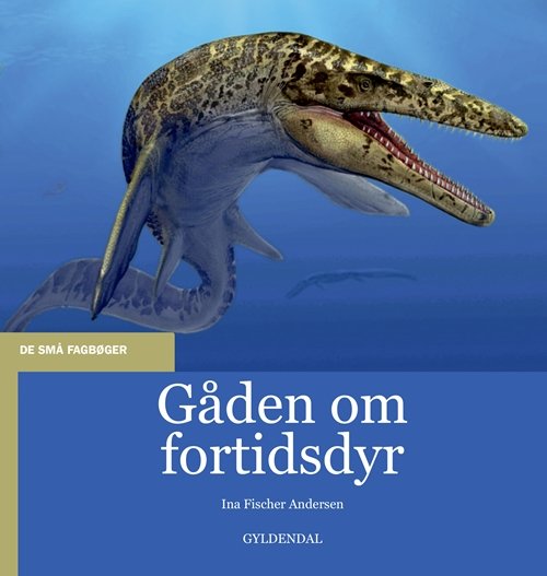 Cover for Ina Fischer Andersen · De små fagbøger: Gåden om fortidsdyr (Sewn Spine Book) [1.º edición] (2019)
