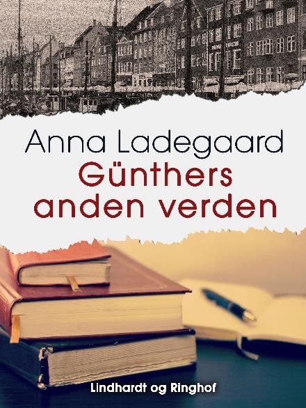 Cover for Anna Ladegaard · Günthers anden verden (Sewn Spine Book) [1st edition] (2017)