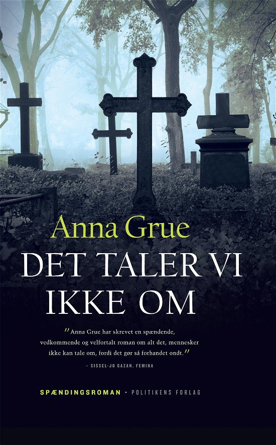Cover for Anna Grue · Det taler vi ikke om (Hardcover Book) [2nd edition] [Hardback] (2014)