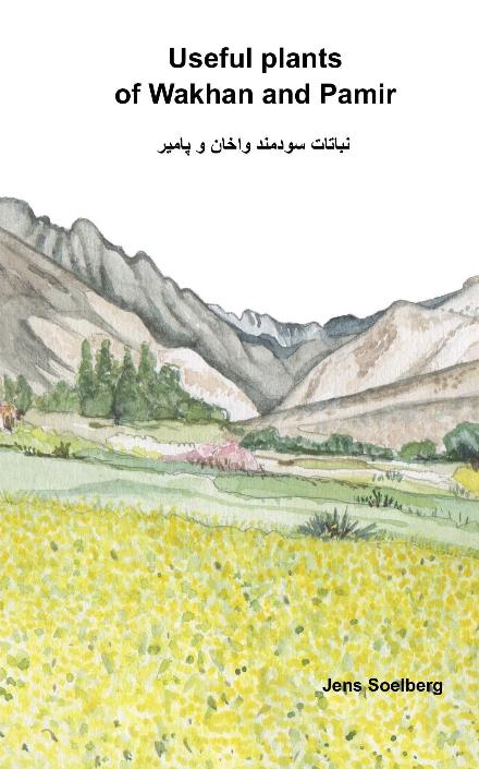 Cover for Jens Soelberg · Useful plants of Wakhan and Pamir - نباتات سودمند واخان و پامیر (Paperback Book) (2022)