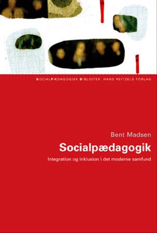 Cover for Bent Madsen · Socialpædagogisk Bibliotek: Socialpædagogik (Poketbok) [1:a utgåva] (2005)