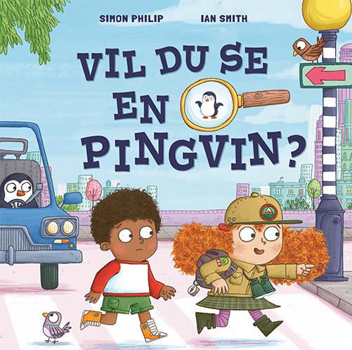 Cover for Simon Philip · Vil du se en pingvin? (Bound Book) [1. Painos] (2023)