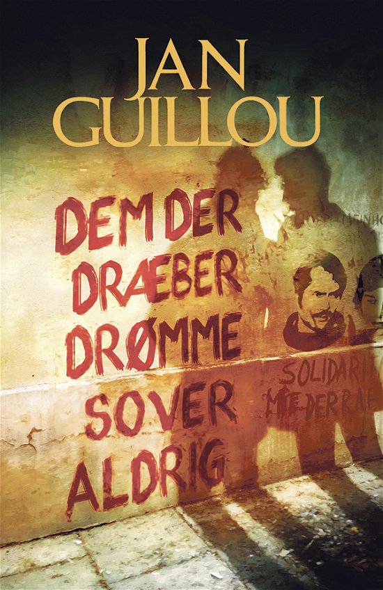 Cover for Jan Guillou · Det Store Århundrede: Dem der dræber drømme sover aldrig (Gebundesens Buch) [1. Ausgabe] (2018)
