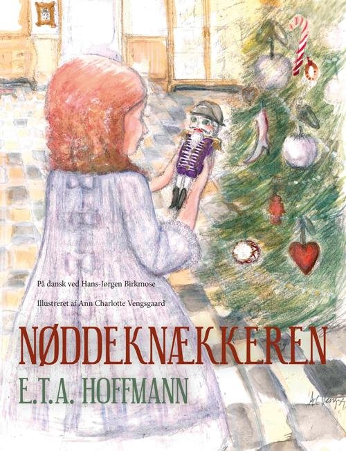 Cover for E.T.A. Hoffmann · Nøddeknækkeren (Bound Book) [2º edição] (2015)