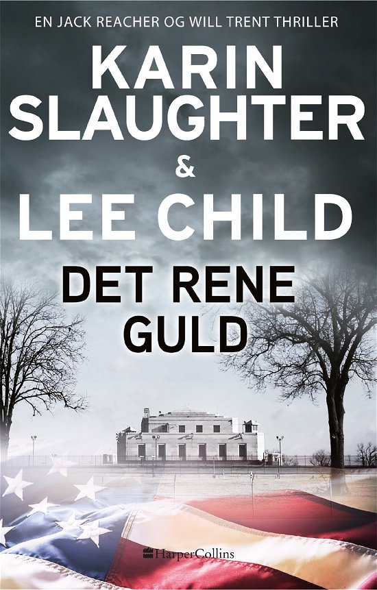 Cover for Karin Slaughter og Lee Child · Will Trent  og Jack Reacher: Det rene guld (Paperback Bog) [1. udgave] (2019)