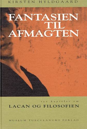 Cover for Kirsten Hyldgaard · Fantasien til afmagten (Innbunden bok) [1. utgave] (1998)
