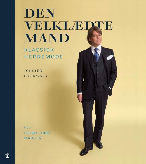 Den velklædte mand - Torsten Grunwald og Peter Lund Madsen - Libros - Forlaget Vandkunsten - 9788776953621 - 7 de noviembre de 2014