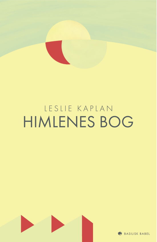 Cover for Leslie Kaplan · Babel: Himlenes bog (Poketbok) [1:a utgåva] (2019)