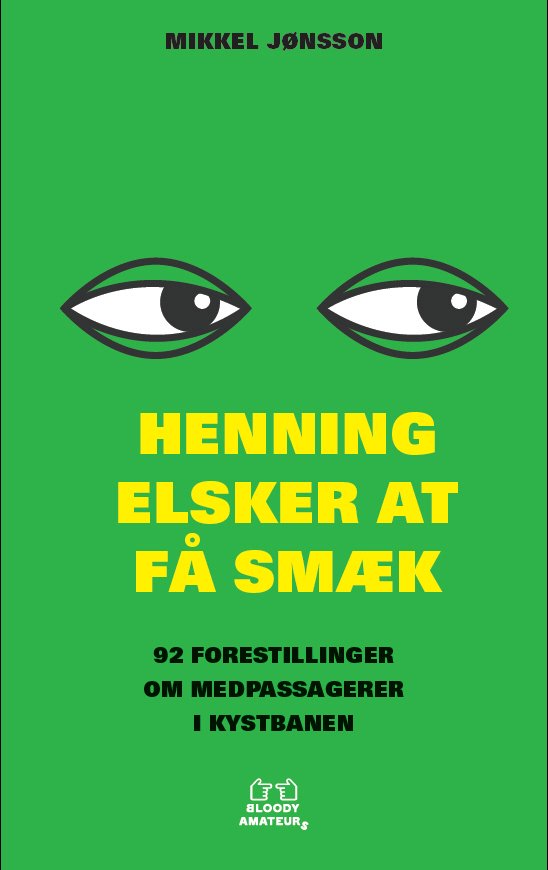 Cover for Mikkel Jønsson · Henning elsker at få smæk (Sewn Spine Book) [1. Painos] (2018)