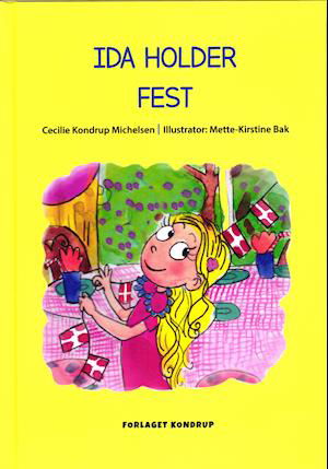 Cover for Cecilie Kondrup Michelsen · Ida holder fest (Bound Book) [1º edição] (2021)