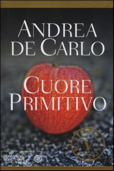 Cover for Andrea De Carlo · Cuore primitivo (Paperback Book) (2015)