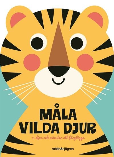 Cover for Ingela P. Arrhenius · Måla vilda djur : Djur och mönster att färglägga (Buch) (2017)