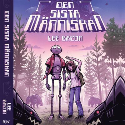 Cover for Lee Bacon · Den sista människan (Hörbuch (MP3)) (2020)