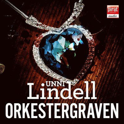 Cover for Unni Lindell · Orkestergraven (Audiobook (MP3)) (2006)