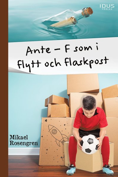 Cover for Mikael Rosengren · Ante - F som i flytt och flaskpost (Hardcover Book) (2022)