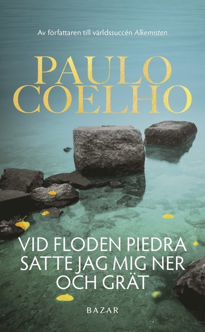 Cover for Paulo Coelho · Vid floden Piedra satte jag mig ned och grät (Bok) (2024)
