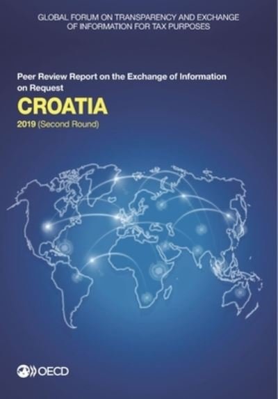 Cover for Global Forum on Transparency and Exchange of Information for Tax Purposes · Croatia 2019 (second round) (Paperback Book) (2019)