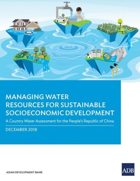 Cover for Asian Development Bank · Managing Water Resources for Sustainable Socioeconomic Development (Pocketbok) (2018)