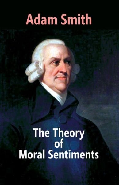 Cover for Adam Smith · The Theory Of Moral Sentiments (Paperback Book) (2017)