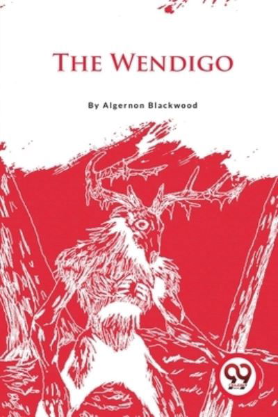 Cover for Algernon Blackwood · The Wendigo (Paperback Bog) (2023)