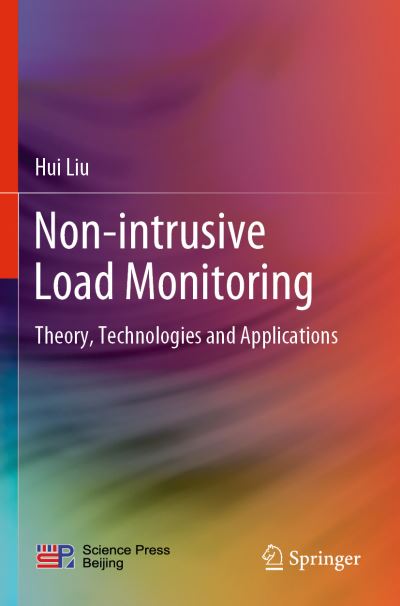 Cover for Hui Liu · Non-intrusive Load Monitoring: Theory, Technologies and Applications (Paperback Book) [1st ed. 2020 edition] (2021)