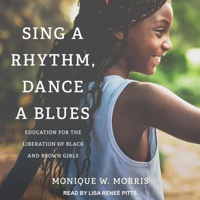 Cover for Monique W Morris · Sing a Rhythm, Dance a Blues (CD) (2019)