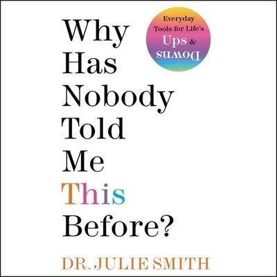 Why Has Nobody Told Me This Before? - Julie Smith - Music - HarperCollins - 9798200851621 - January 11, 2022