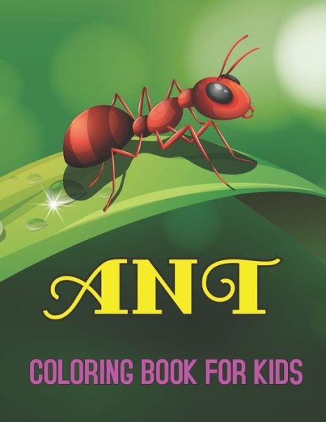 Cover for Kvin Herr Press · Ant Coloring Book for Kids (Taschenbuch) (2021)