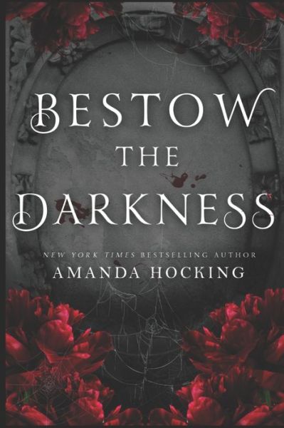 Cover for Amanda Hocking · Bestow the Darkness: A Gothic Romance (Paperback Book) (2021)