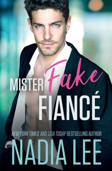 Cover for Nadia Lee · Mister Fake Fiance (Paperback Bog) (2021)