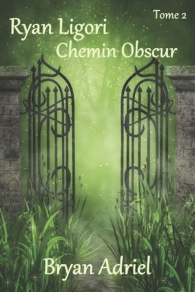 Cover for Bryan Adriel · Ryan Ligori: Chemin Obscur - Ryan Ligori (Paperback Book) (2020)