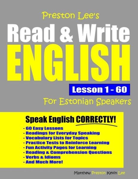 Cover for Matthew Preston · Preston Lee's Read &amp; Write English Lesson 1 - 60 For Estonian Speakers - Preston Lee's English for Estonian Speakers (Pocketbok) (2020)