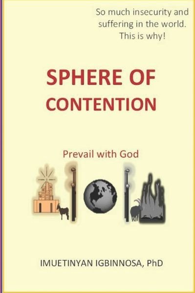 Sphere of Contention - Imuetinyan Igbinnosa - Bøger - Independently Published - 9798647087621 - 19. maj 2020