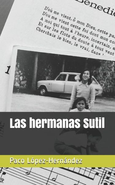 Cover for Paco Lopez-Hernandez · Las hermanas Sutil (Paperback Book) (2020)