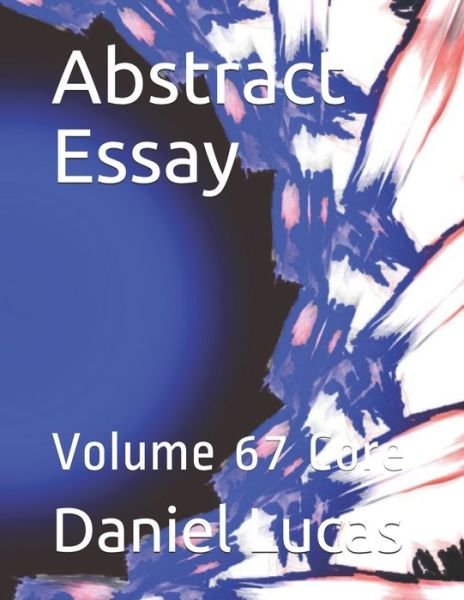 Cover for Daniel Lucas · Abstract Essay (Paperback Book) (2020)