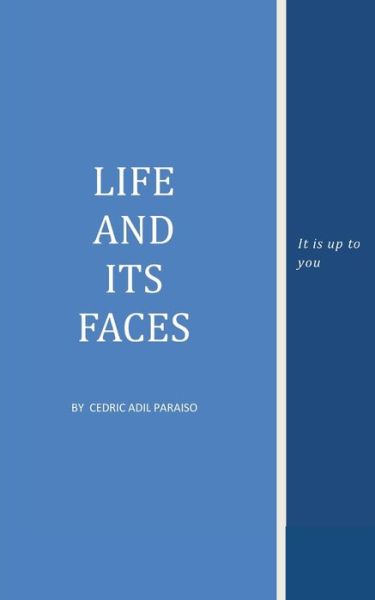 Cover for Cedric Adil Paraiso · Life and its faces (Pocketbok) (2020)