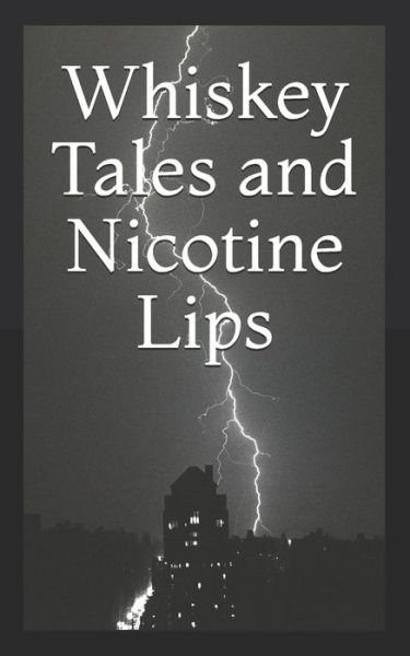 Cover for H R Haufmon · Whiskey Tales and Nicotine Lips (Paperback Book) (2021)