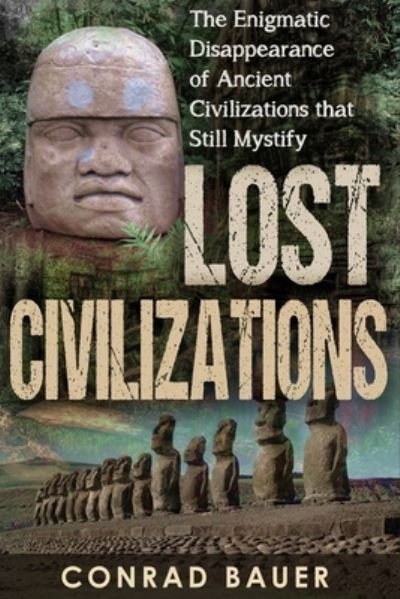 Cover for Conrad Bauer · Lost Civilizations (Paperback Book) (2021)