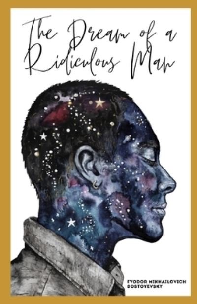 Cover for Fyodor Mikhailovich Dostoyevsky · The Dream of a Ridiculous Man Illustrated (Pocketbok) (2021)
